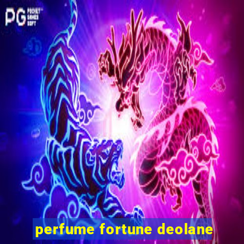 perfume fortune deolane